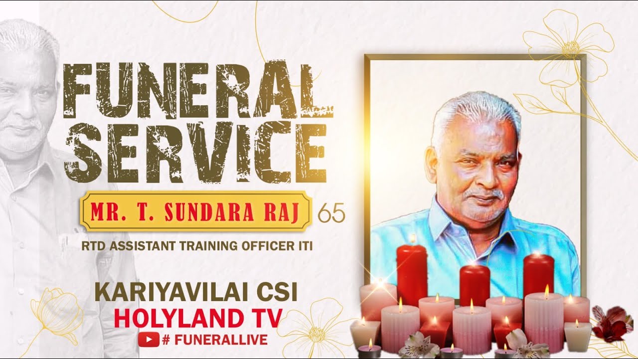 FUNERAL SERVICE OF MR T SUNDARA RAJ (65) RTD Assistant Training Officer