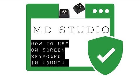How to use on screen keyboard in Ubuntu