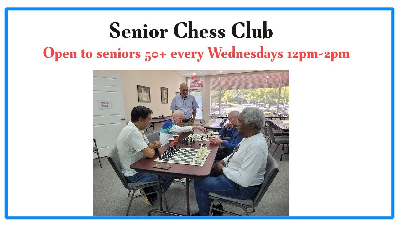 Senior Chess Day Every Wednesday at the Chess Club 