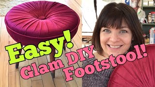 Easy! Glamorous DIY Footstool! Pro Results!