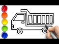 How to Draw a Truck | Easy Dump Truck Drawing and Coloring for Kids | Learn Colors for Children