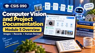 CSIS 090: Module 5 Overview | Computer Vision and Project Documentation