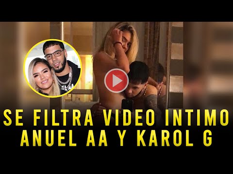 SE FILTRA Video INT1MO de Anuel AA y Karol G / VIDEO ORIGINAL AL FINAL 2021