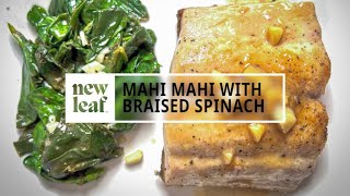 Mahi Mahi With Braised Spinach by New Leaf Table 22 views 2 months ago 8 minutes, 41 seconds