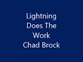 Chad Brock - Lightning Does The Work