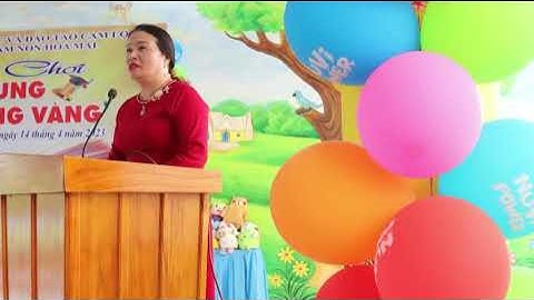 TRƯỜNG MẦM NON HOA MAI(RUNG CHUÔNG VÀNG)