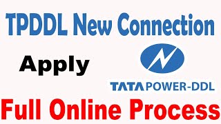 TPDDL New Connection I Tata Power New Connection Apply