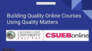 Building Quality Online Courses Using Quality Matters