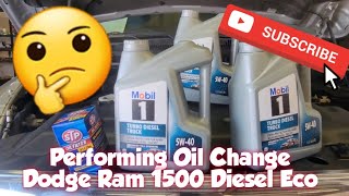 How to: Perform Oil Change 2016 dodge Ram 1500 eco diesel
