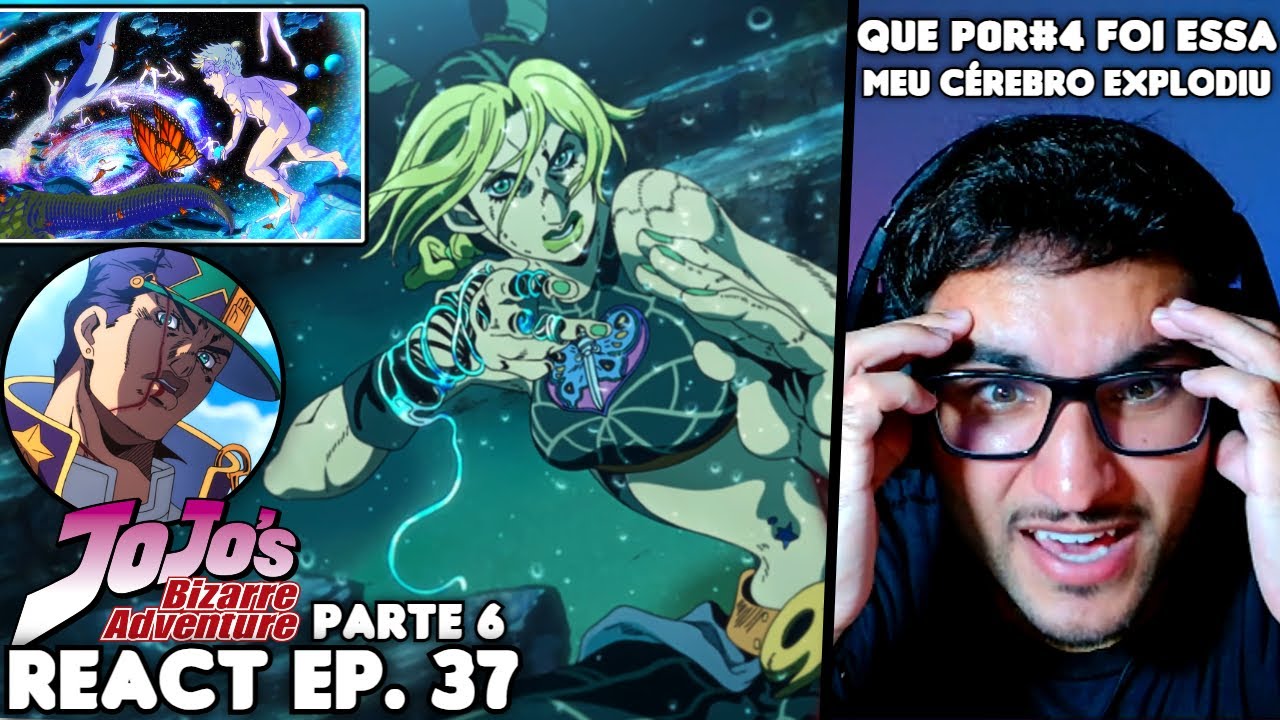 NOVO UNIVERSO??? TODO MUNDO MORREU? React JoJo's Bizarre Adventure Parte 6 EP. 37