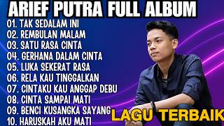 ARIEF PUTRA FULL ALBUM TERBAIK 2026 | TAK SEDALAM INI - REMBULAN MALAM | LAGU MELAYU TERPOPULER