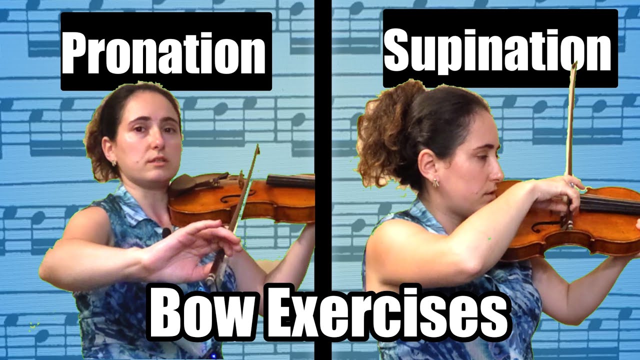Bow Exercises for Pronation & Supination Get a Better Sound on Violin With Less Effort YouTube