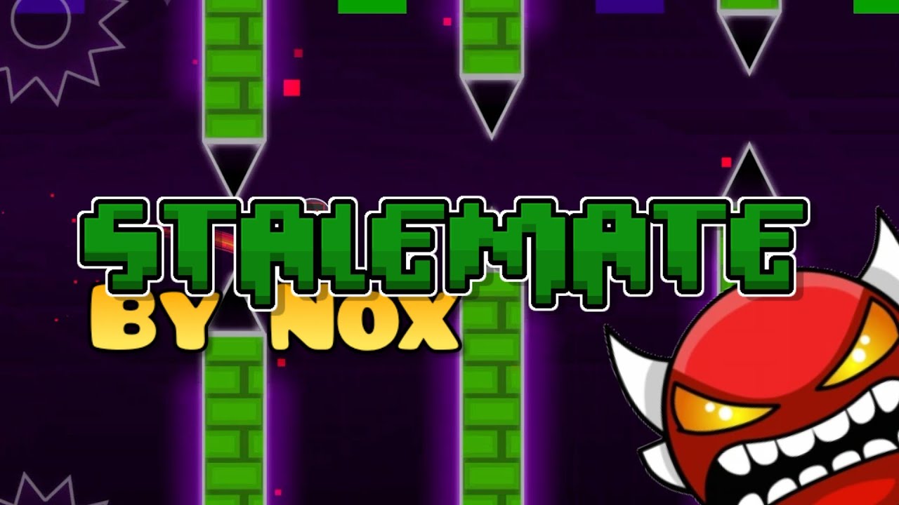 [Insane Demon] Stalemate 100% by Nox | Geometry Dash