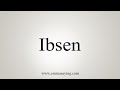 How To Say Ibsen