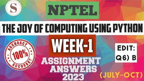 The Joy of Computing using Python|| NPTEL WEEK-1 Quiz Assignment answers 2023 || #nptel #SKumarEdu