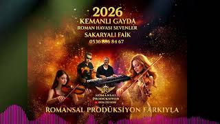 Kemanlı Gayda 2026 Roman Havası Sakaryalı Faik Farkıyla 🔥
