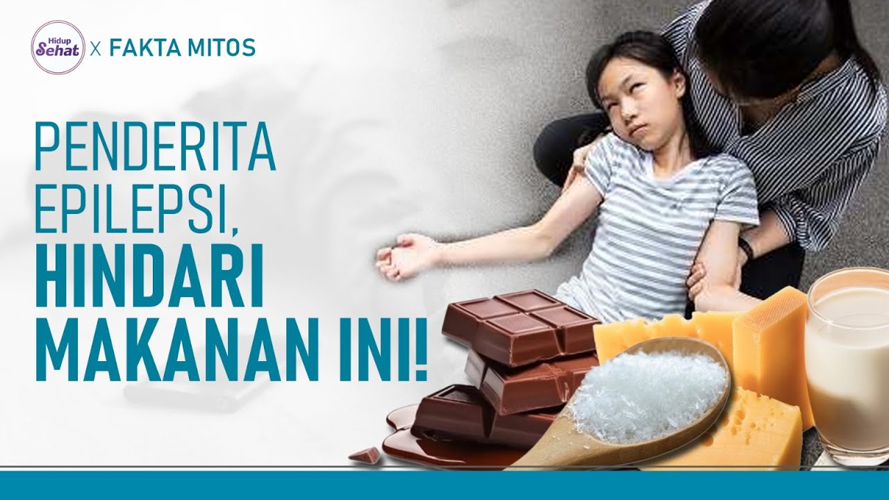 Kebiasaan dan Makanan yang bisa Memicu Kejang Epilepsi | Hidup Sehat tvOne