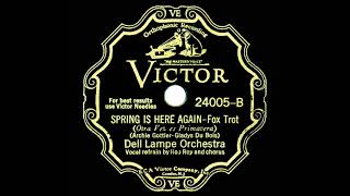 1932 Dell Lampe - Spring Is Here Again (Dick Robertson & chorus, vocal)
