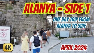 : Alanya To Side - life and Walking in Alanya - One day trip from Alanya to Side April 2024