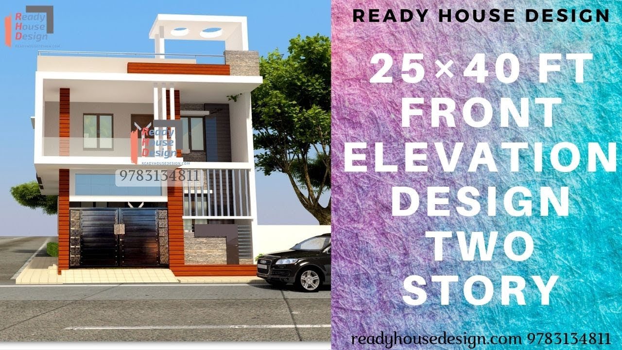 25 40 Ft Front Elevation Design Two Story Plan Youtube
