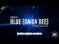 Eiffel 65 Blue DA BA DEE PedroDJDaddy EDM 2021 REMIX