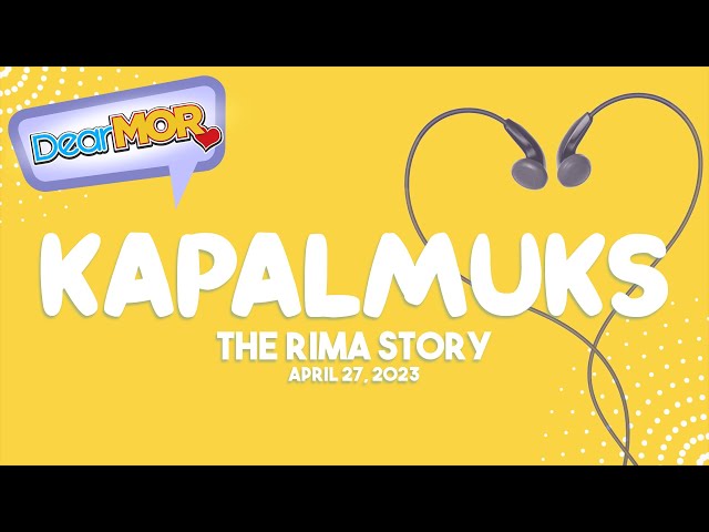 Dear MOR: Kapal Muks The Rima Story 04-27-23 class=