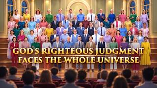 Christian Choir Song | "God's Righteous Judgment Faces the Whole Universe"