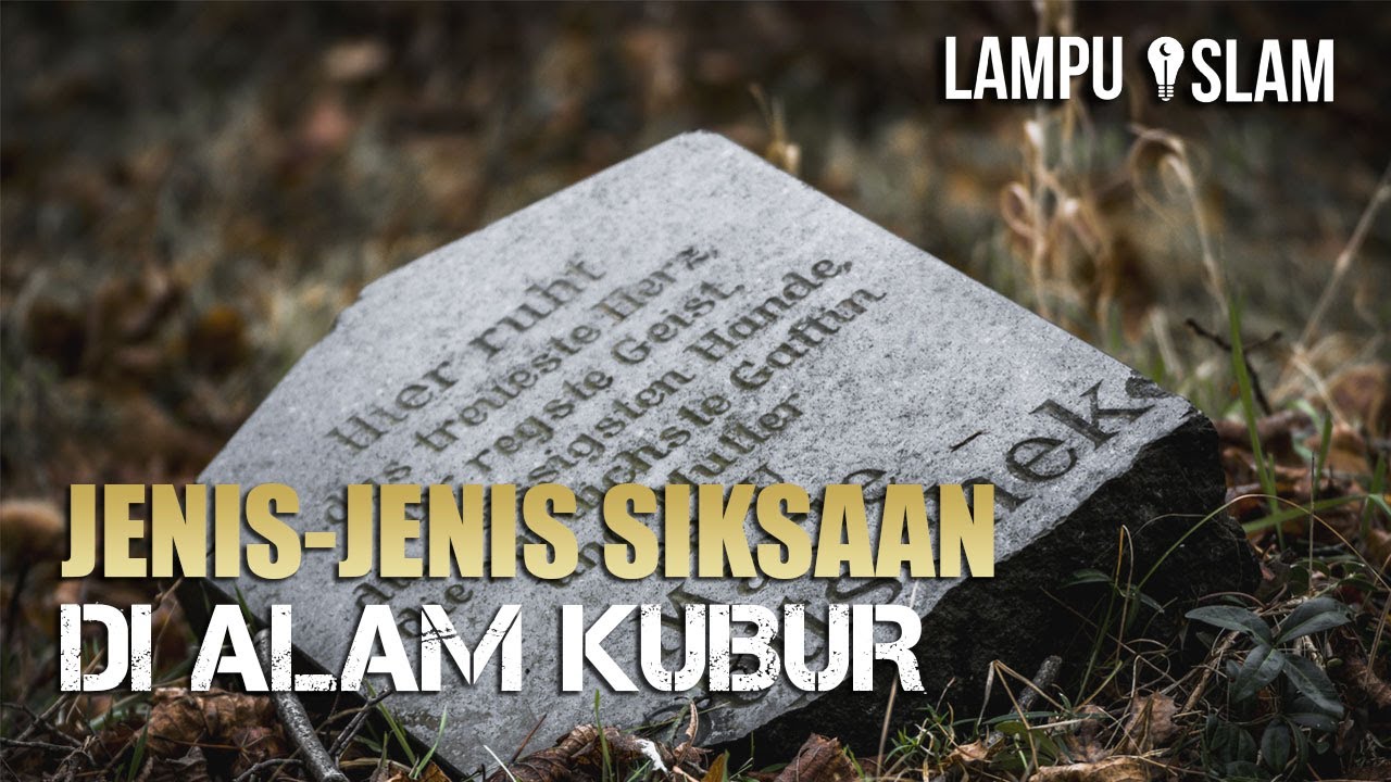 JENIS-JENIS SIKSAAN DI ALAM KUBUR