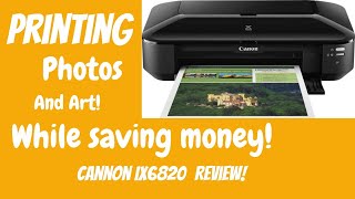 Cannon ix6820 printer review! Best budget wide format printer. Borderless prints printing art