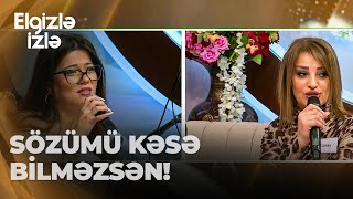 Elgizlə Izlə Ülkərlə Günay Arasında Gərginlik İmkan Ver Mən Danışım