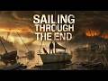 Sailing Through The End | Post-Apocalyptic EMP Thriller | Full Length