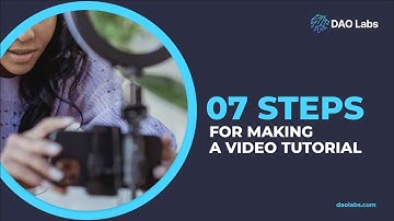 DAO Labs: How to make a video Tutorial