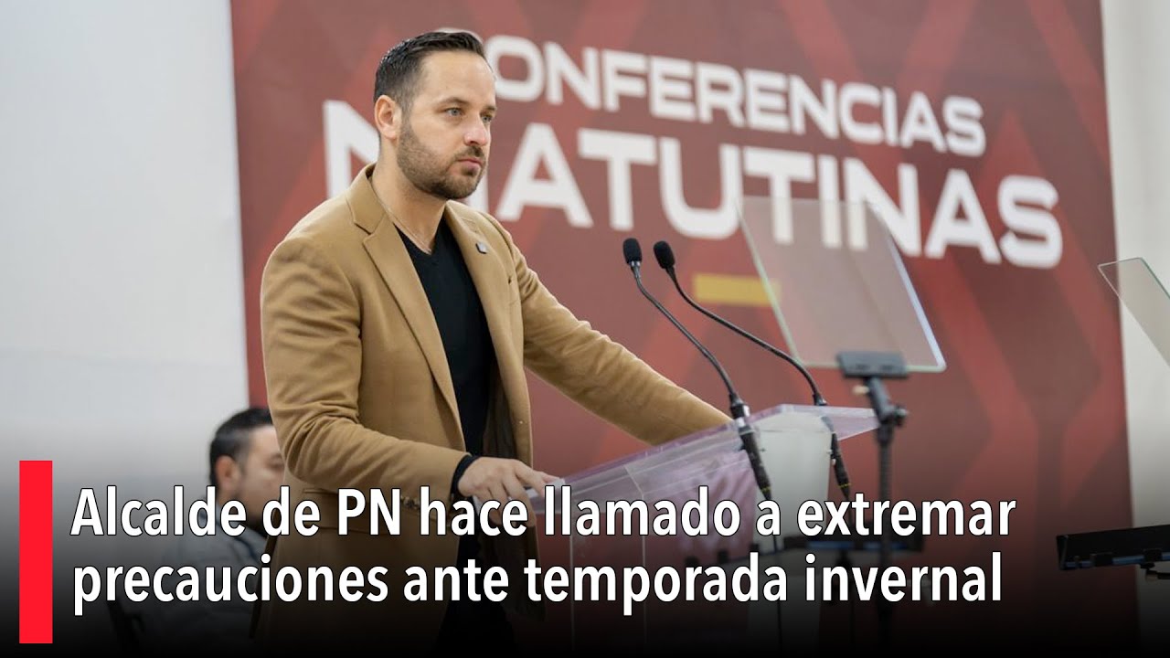 Alcalde de PN hace llamado a extremar precauciones ante temporada invernal