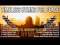 Great Is Your Faithfulness,  peaceful Christian songs, old church hymns playlist for devotion.