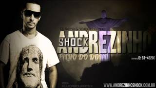 Andrezinho Shock - Filho do dono (Dj Bama , Waguinho MPC ...