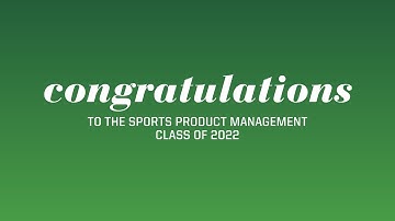 Sports Product Management Commencement 2022, Portland Program – Highlight Video