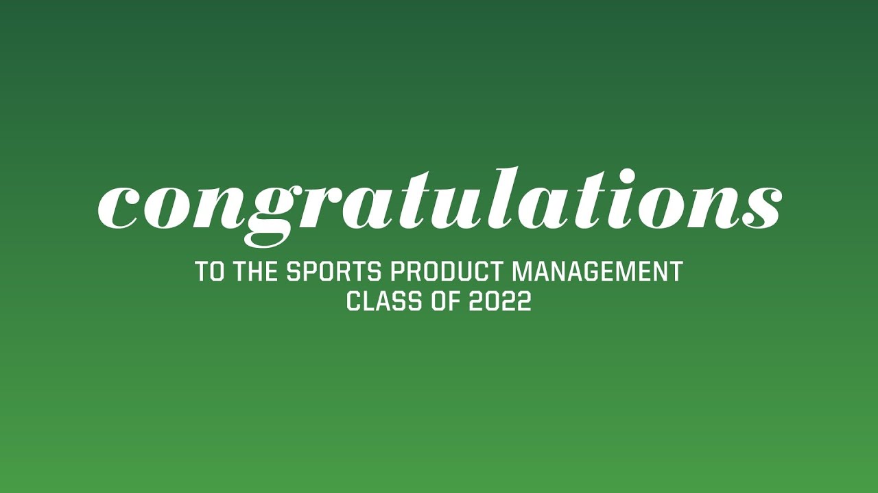 Sports Product Management Commencement 2022, Portland Program