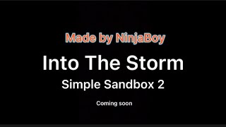 Into The Storm Simple Sandbox 2 Trailer