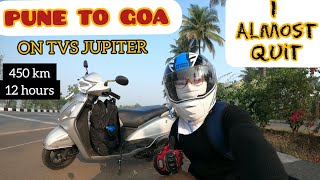 PUNE TO GOA ON SCOOTY TVS JUPITER | IT WAS VERY HARD | 450 KM | 12 Hours Journey |