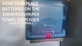 4K Take: How To Replace Batteries On A EnMotion Paper Towel Dispenser