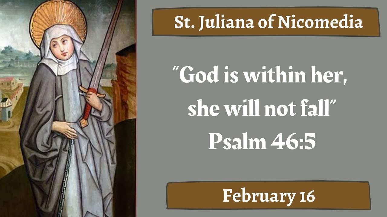 St. Juliana of Martyr, Daily Saint, February 16 YouTube