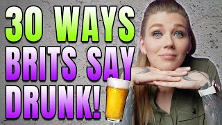 TOP BRITISH SLANG FOR DRUNK | 30 WAYS BRITS SAY DRUNK | AMANDA RAE | AMERICAN IN THE UK