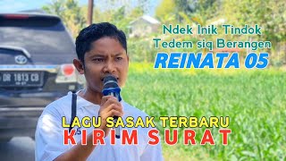 LAGU SASAK TERBARU - KIRIM SURAT ALUNAN SUARA KHAS RENDI REINATA 05 MEMBUAT SEDIH KAUM HAWA