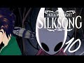 [Hollow Knight: Silksong] Poshanka (I hope) [Part 10]