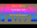 (KARAOKE) Tambalut Koh - Jestie Alexius - Karaoke (No Vocal)