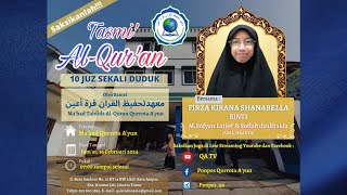 TASMI '10 JUZ SEKALI DUDUK OLEH FIRZA KIRANA SHANABELLA BINTI M. SOFYAN LATIEF & SOFIAH DZULFRAIDA
