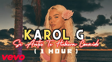 Thumbnail of Si Antes Te Hubiera Conocido (Versión Extendida 1 Hora) | Karol G | Merengue para Bailar y Soñar