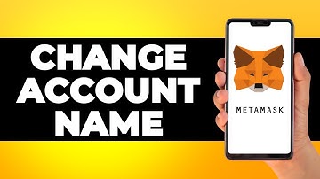 How to Change Metamask Account Name (Step by Step)