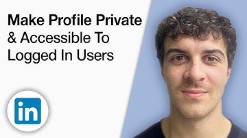 How to Make Your LinkedIn Profile Private and Only Accessible to Logged in Users [2025 Full Guide]
