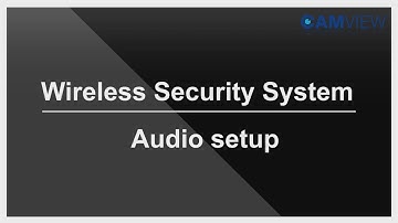 CAMVIEW Audio setting   [wireless seucrity system  NVR Camera Kit ]